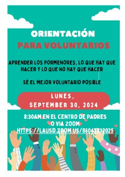 Orientación de Voluntarios, lunes, 30 de septiembre, Centro de Padres a las 8:30am